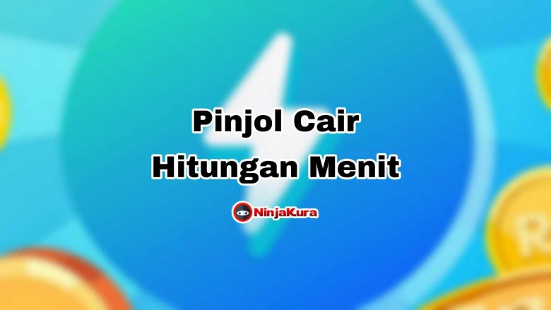 Pinjaman Online Cair Hitungan Menit