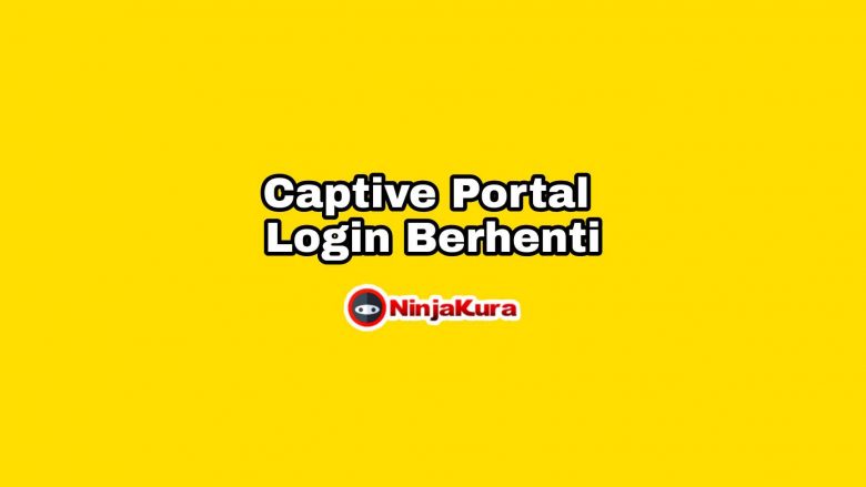 Captive Portal Login Terus Berhenti