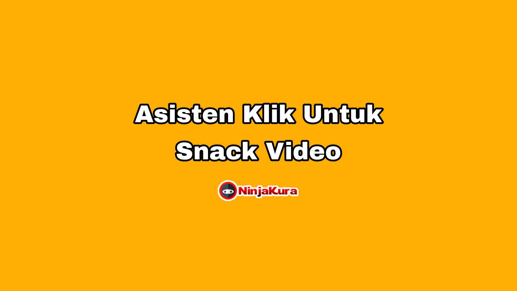 Cara Menggunakan Asisten Klik di Snack Video