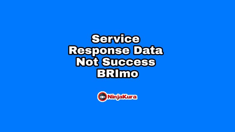 Service Response Data Not Success BRImo