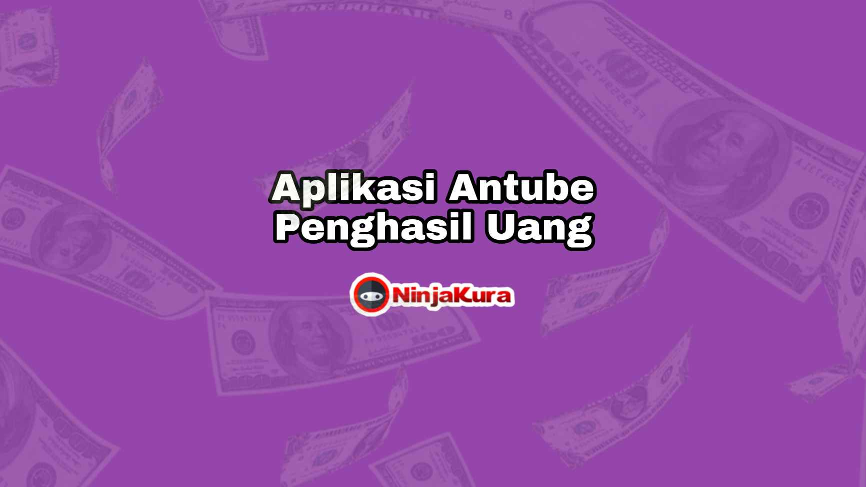 APK Antube Penghasil Uang