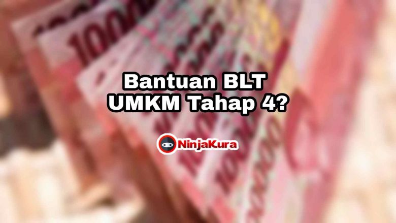 Kapan Bantuan BLT UMKM Tahap 4