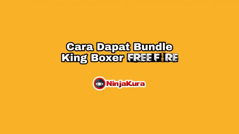 Cara Dapat Bundle King Boxer Free Fire