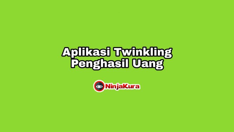 Download Apk Twinkling Penghasil Uang