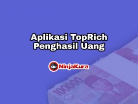 Download Aplikasi TopRich Penghasil Uang