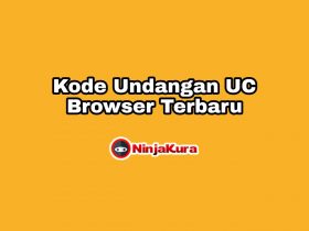Kode Undangan UC Browser 2021