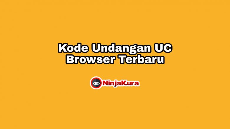 Kode Undangan UC Browser 2021