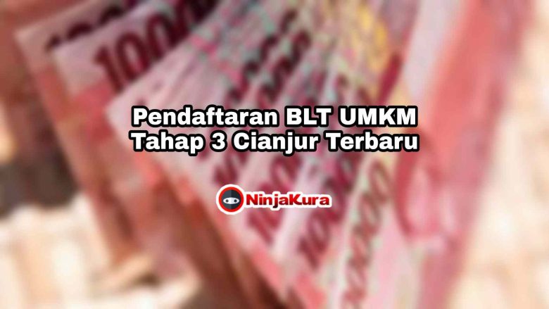 Pendaftaran BLT UMKM Tahap 3 Cianjur Terbaru