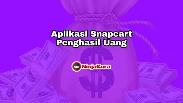 Aplikasi Snapcart Penghasil Uang