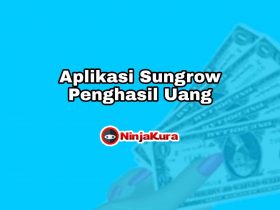 Aplikasi Sungrow Penghasil Uang