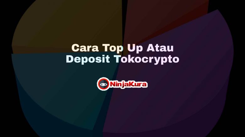 Cara Top Up Atau Deposit Tokocrypto