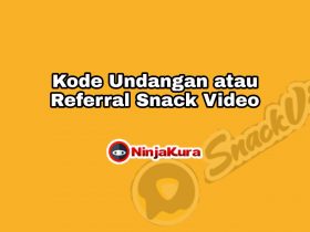 Kode Undangan atau Referral Snack Video