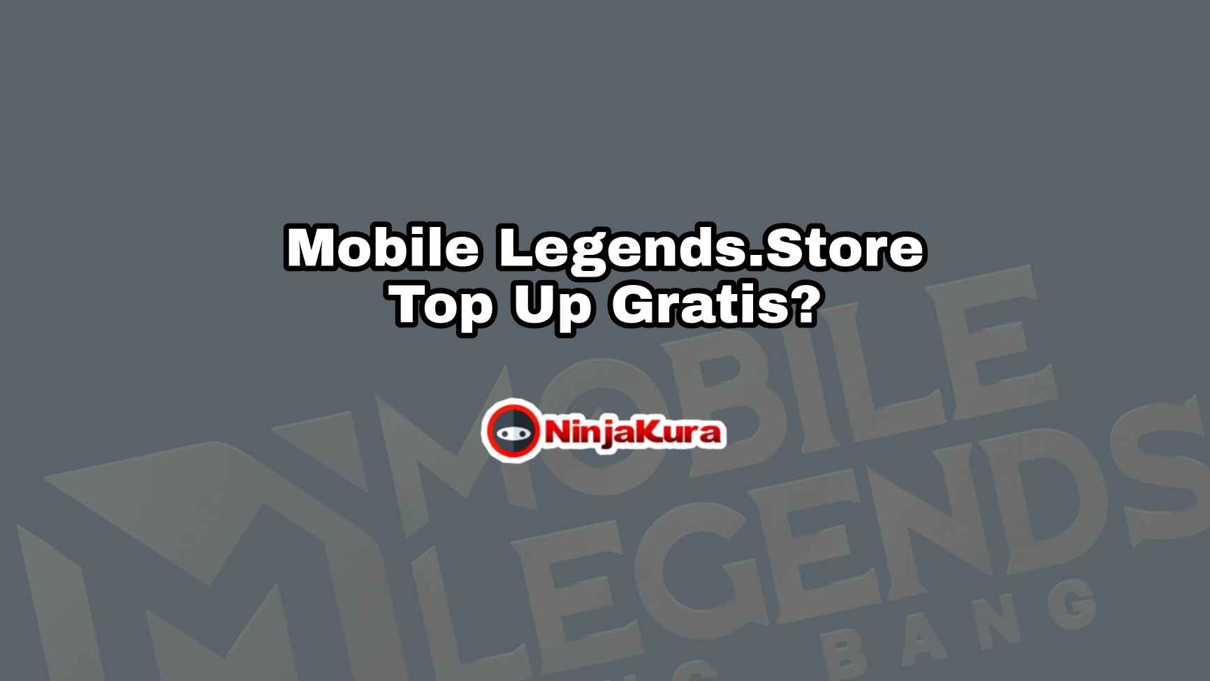 Mobile Legends.Store Top Up Gratis ?