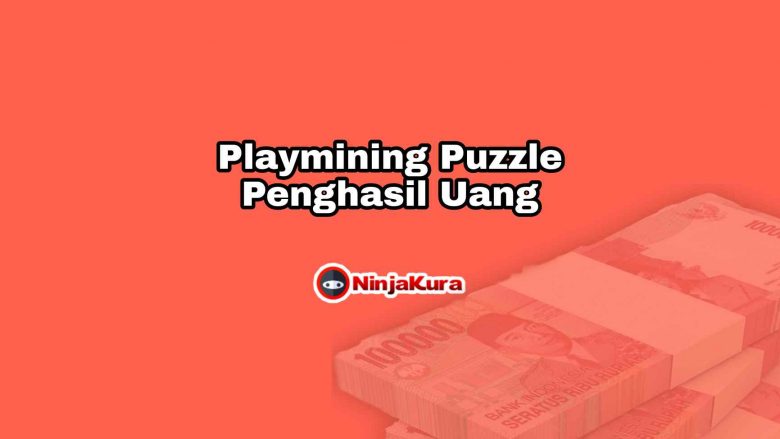 Playmining Puzzle Penghasil Uang