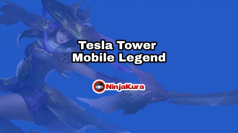 Tesla Tower Mobile Legend