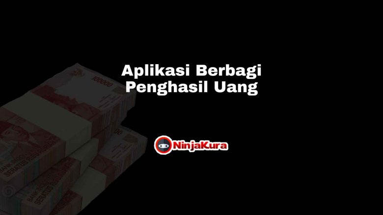 Aplikasi Berbagi Penghasil Uang