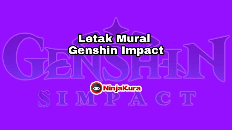 Letak Mural Genshin Impact