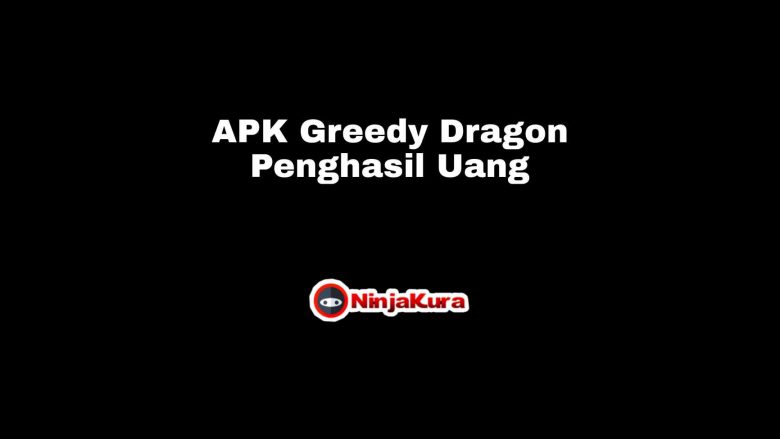 APK Greedy Dragon