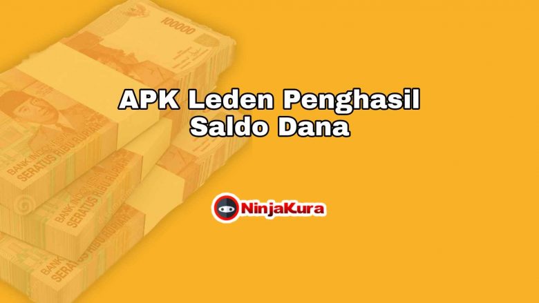APK Leden Penghasil Saldo Dana