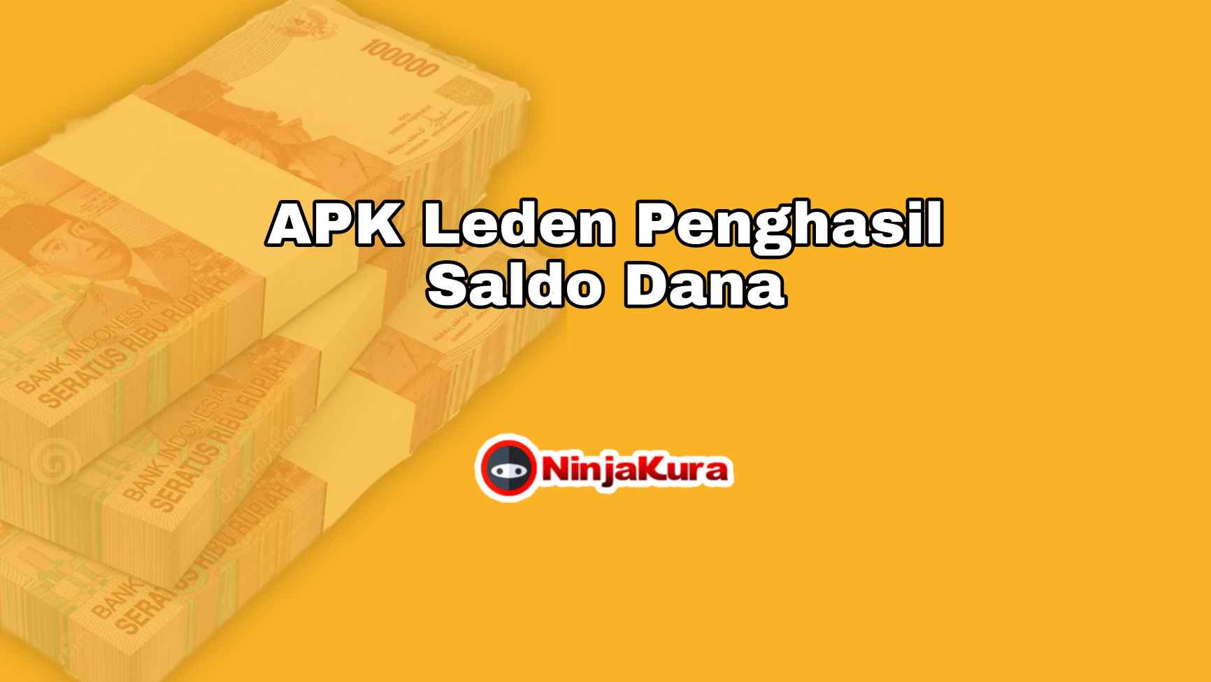 APK Leden Penghasil Saldo Dana
