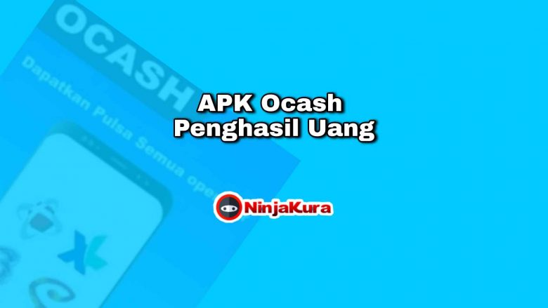 APK Ocash Penghasil Uang