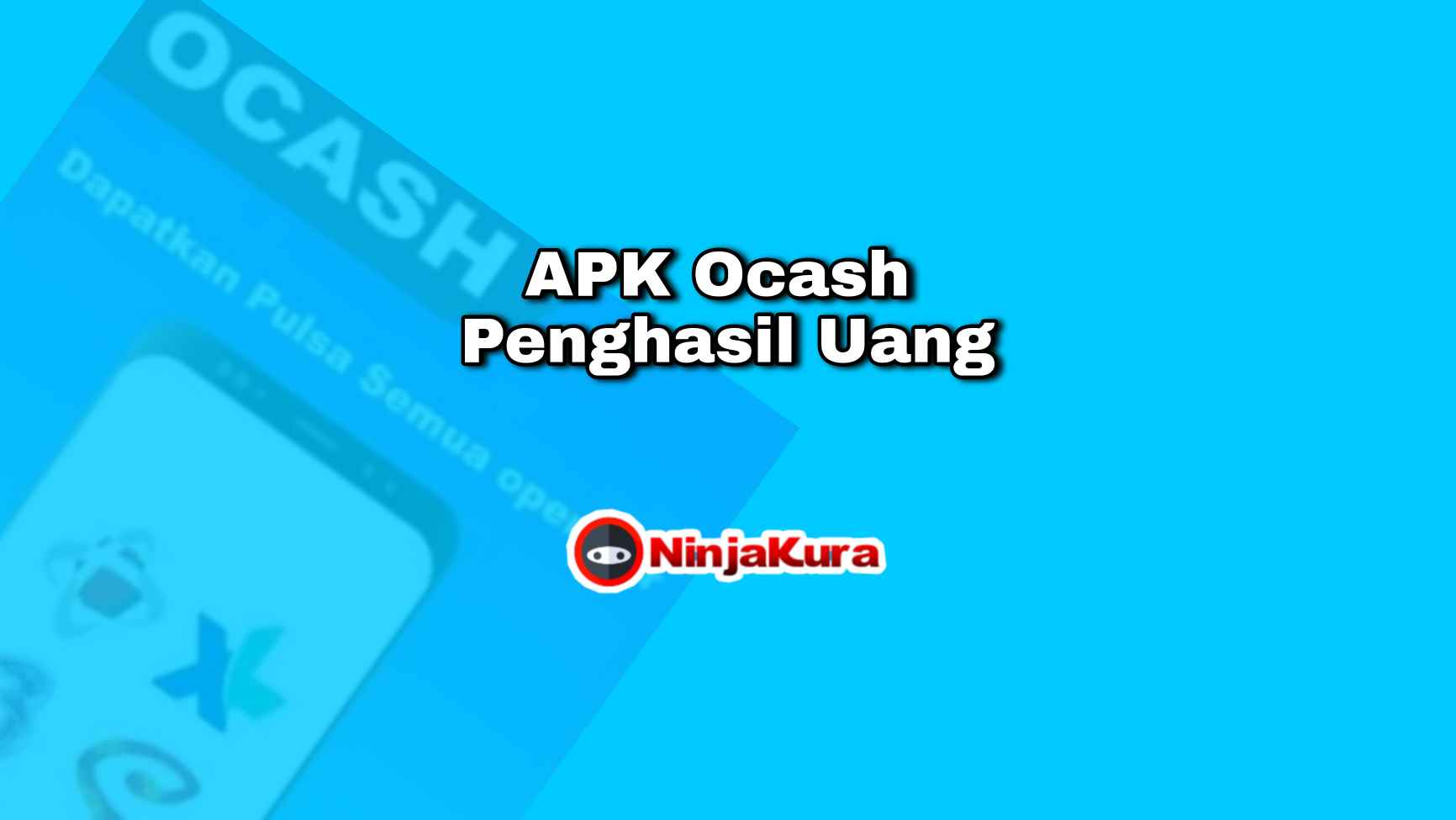 APK Ocash Penghasil Uang