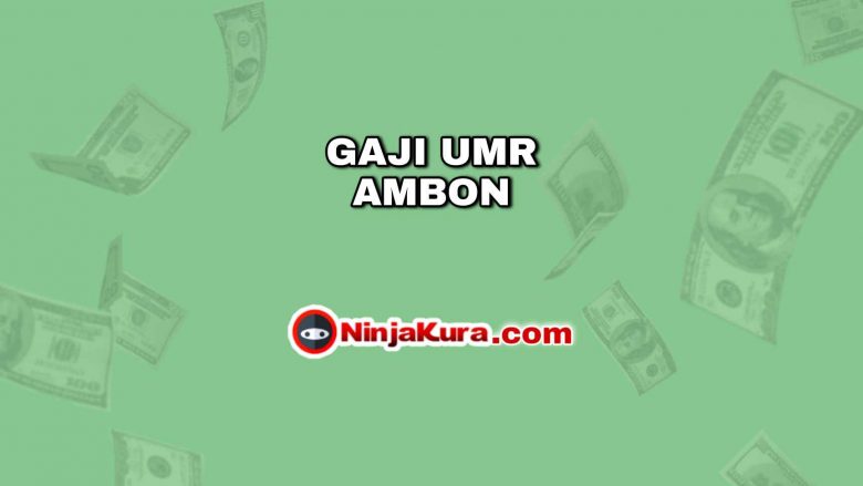 Gaji UMR Ambon