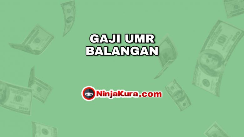 Gaji UMR Balangan