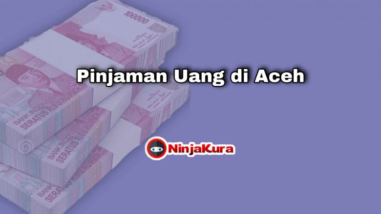 Pinjaman Uang di Aceh