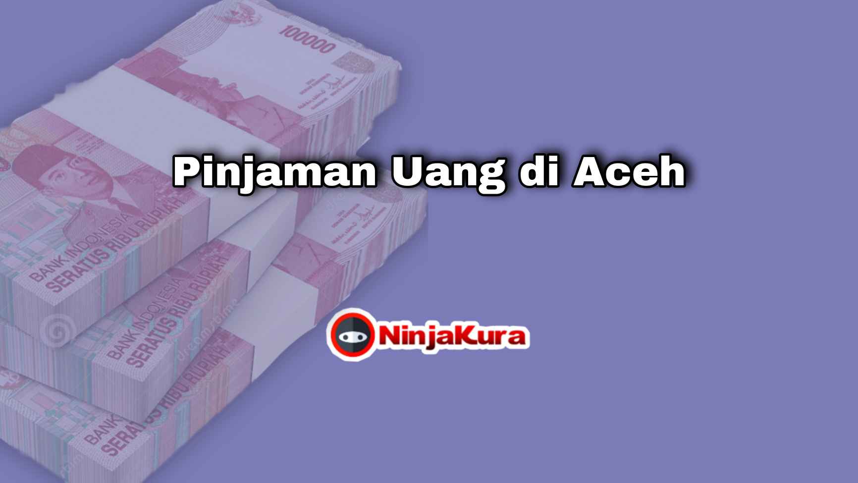 Pinjaman Uang di Aceh