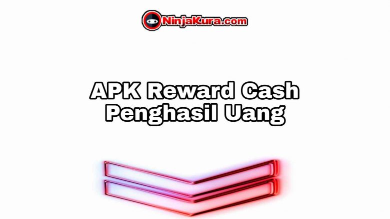 Download APK Reward Cash
