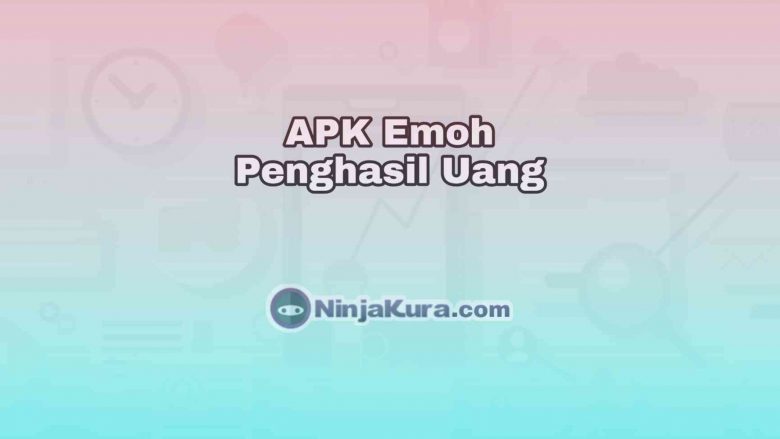 APK Emoh Penghasil Uang